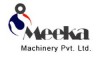 Meeka Machinery Pvt. Ltd.